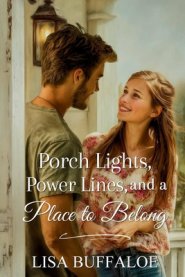 Porch Lights, Power Lines, and a Place to Belong