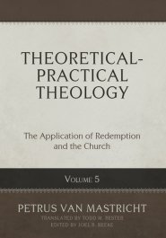Theoretical-Practical Theology, Volume 5