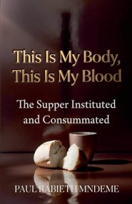 This Is My Body, This Is My Blood