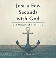 Just a Few Seconds with God: 365 Moments of Connection