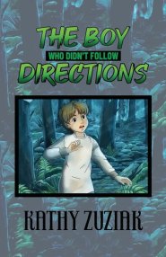 The Boy Who Didn't Follow Directions