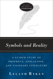 Symbols and Reality (Reading the Bible as Literature)