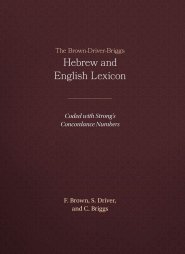 The Brown-Driver-Briggs Hebrew-English Lexicon