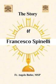 The Story of Francesco Spinelli