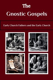 The Gnostic Gospels