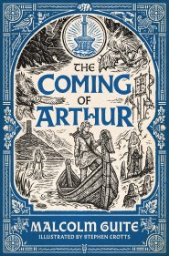 The Coming of Arthur