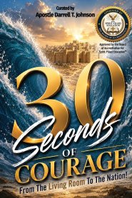 30 Seconds of Courage: From the Living Room to the Nation!