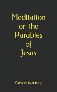 Meditation on the Parables of Jesus