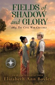 Fields of Shadow and Glory: 1863: The Civil War Crucible