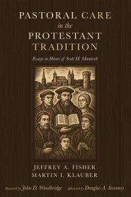 Pastoral Care in the Protestant Tradition