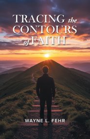 Tracing the Contours of Faith