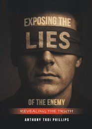 Exposing the Lies of The Enemy: Revealing the Truth