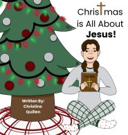 Christmas is All About Jesus!: Keeping Christ at the Center of Christmas