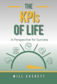 The KPIs of Life: A Perspective for Success