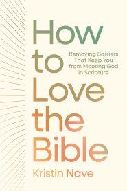 How to Love the Bible