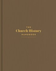 The Church History Handbook, Mocha Cloth Over Board