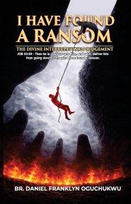 I HAVE FOUND A RANSOM: The Divine Interruption of Judgement