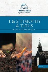 1 & 2 Timothy & Titus Bible Companion