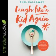 Laugh Like a Kid Again