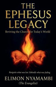 The Ephesus Legacy: Reviving the Church for Today's World