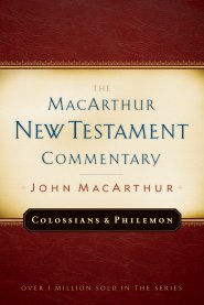 Colossians and Philemon MacArthur New Testament Commentary