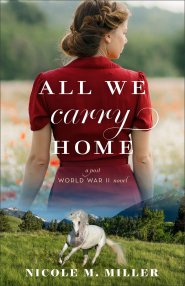All We Carry Home