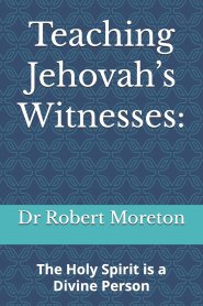 Teaching Jehovah's Witnesses:: The Holy Spirit is a Divine Person