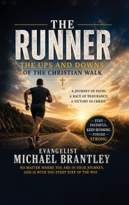 The Runner: The Ups and Downs of the Christian Walk