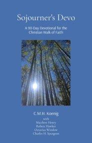 Sojourner's Devo: A 90-day Devotional for the Christian Walk of Faith