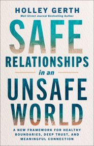 Safe Relationships in an Unsafe World