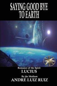 Saying Good Bye to Earth