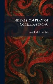 The Passion Play of Oberammergau