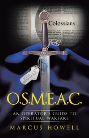 O.S.M.E.A.C.: An Operator's Guide to Spiritual Warfare