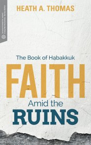 Faith Amid the Ruins (Transformative Word)