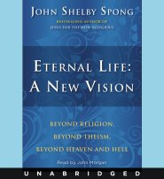 Eternal Life: A New Vision