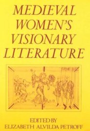 Medieval Women's Visionary Literature