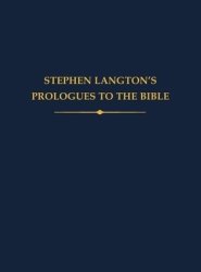 Stephen Langton's Prologues To The Bible
