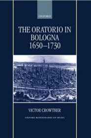 The Oratorio in Bologna, 1650-1730