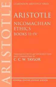 Aristotle: Nicomachean Ethics, Books II-IV