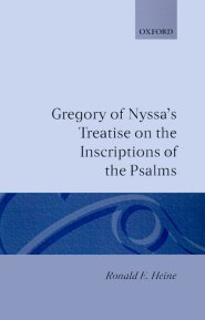 Gregory Of Nyssa's Treatise On The Inscriptions Of The Psalms