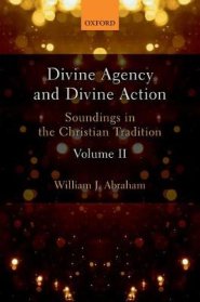 Divine Agency and Divine Action, Volume II