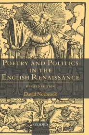 Poetry and Politics in the English Renaissance