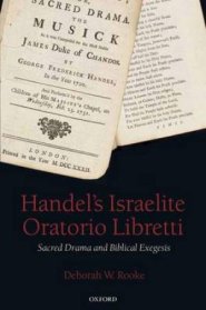 Handel\'s Israelite Oratorio Libretti