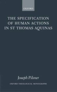 The Specification of Human Actions in St Thomas Aquinas