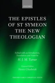 The Epistles of St Symeon the New Theologian