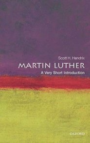 Martin Luther: A Very Short Introduction