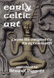 Early Celtic Art : From Its Origins to Its Aftermath