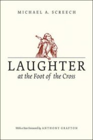 Laughter at the Foot of the Cross
