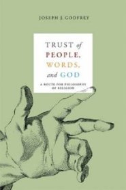 Trust of People, Words, and God
