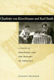 Charlotte von Kirschbaum and Karl Barth
